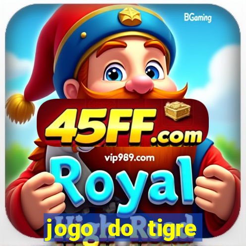 jogo do tigre falso dinheiro infinito